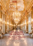 I PALAZZI DI GENOVA / THE PERIOD MANSIONS OF GENOA